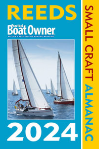 Reeds Pbo Small Craft Almanac 2024 : Reed's Practical Boat Owner Almanacs - Perrin Towler