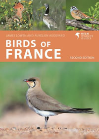 Birds of France : Second Edition - James Lowen