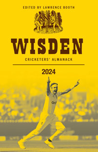 Wisden Cricketers' Almanack 2024 - Lawrence Booth