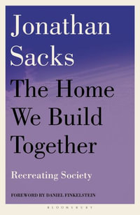 The Home We Build Together : Recreating Society - Jonathan Sacks