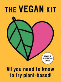 The Vegan Kit : All You Need to Know to Try Plant-based: Advice & Inspiration Cards - Veganuary Trading Limited