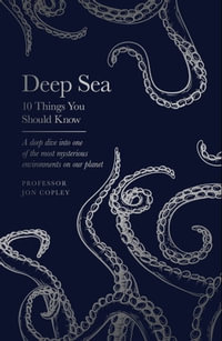 Deep Sea : 10 Things You Should Know - Jon Copley