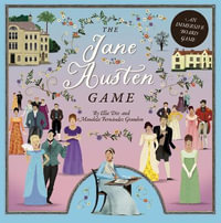 The Jane Austen Game : An immersive boardgame   play as your favourite Austen heroine! - Ellie Dix