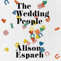 The Wedding People - Alison Espach