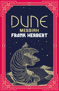 Dune Messiah : The inspiration for the blockbuster film - Frank Herbert