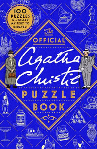 The Official Agatha Christie Puzzle Book : Put your detective skills to the ultimate test this Christmas - Agatha Christie Ltd