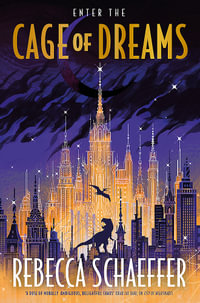 Cage of Dreams : City of Nightmares - Rebecca Schaeffer