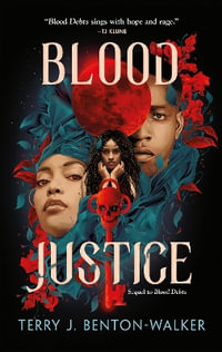 Blood Justice : Blood Debts Bk 2 - Terry J. Benton-Walker