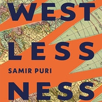 Westlessness : The Great Global Rebalancing - Samir Puri