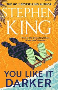 You Like It Darker : The number one Sunday Times bestseller (May 2024) - Stephen King