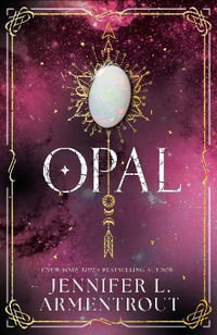 Opal (Lux - Book Three) : Lux series - Jennifer L. Armentrout