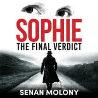 Sophie : The Final Verdict - Senan Molony