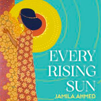 Every Rising Sun : A spellbinding reimagining of The Thousand and One Nights - Sulin Hasso