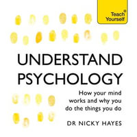 Understand Psychology : Teach Yourself - Philippa Wilson