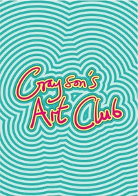 Grayson's Art Club : The Exhibition Volume II - Bristol Museum & Art Gallery