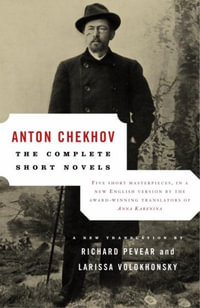 The Complete Short Novels : Introduction by Richard Pevear - Anton Chekhov