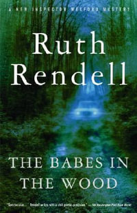 The Babes in the Wood : Vintage Crime/Black Lizard - Ruth Rendell