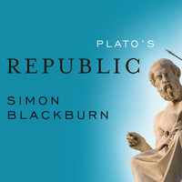 Plato's Republic : Books That Changed the World : Book 4.0 - Simon Blackburn