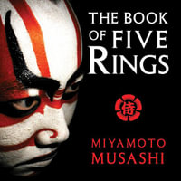 The Book of Five Rings - Miyamoto Musashi