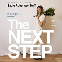 The Next Step : 50 Devotions to Find Your Way Forward - Sadie Huff