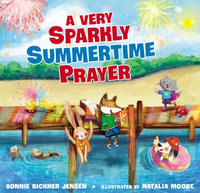 A Very Sparkly Summertime Prayer : Time to Pray - Bonnie Rickner Jensen