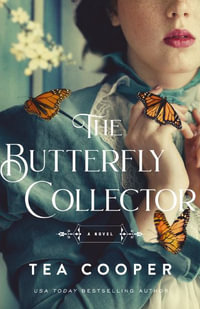 The Butterfly Collector - Tea Cooper