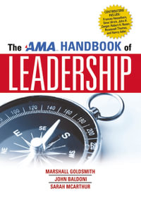 The AMA Handbook of Leadership - John Baldoni