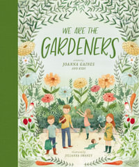 We Are The Gardeners - Joanna Gaines