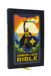 NKJV Armor of God Bible, Hardcover (Children's Bible, Red Letter, Comfort Print, Holy Bible) : New King James Version - Thomas Nelson