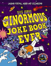 The Most Ginormous Joke Book Ever : Laughs for All Ages and Occasions - Cider Mill Press