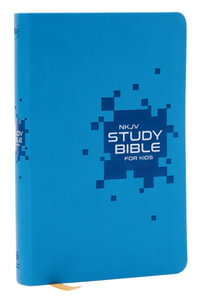 NKJV  Study Bible For Kids, Blue : the Premier Study Bible For Kids - Thomas Nelson