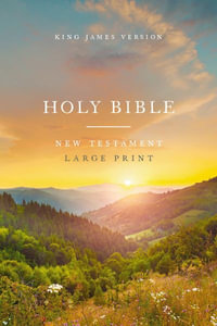 KJV Large Print Outreach New Testament Bible, Scenic, Comfort Print : KJV Outreach New Testament Bible, Scenic, Comfort Print - Thomas Nelson