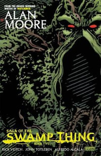 Saga of the Swamp Thing Book Five : Saga of the Swamp Thing - Alan Moore