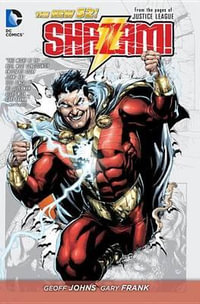 Shazam! Volume 1 : The New 52! - Geoff Johns