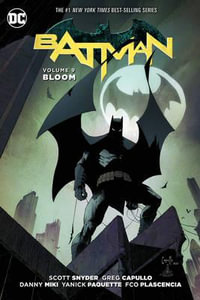 Batman Vol. 9 : Bloom (The New 52) - Scott Snyder