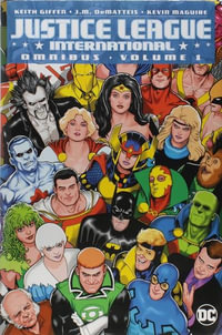 Justice League International : Omnibus Volume 1 - Keith Giffen