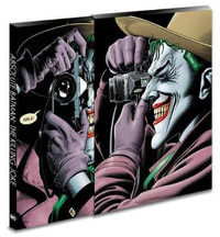 Absolute Batman : The Killing Joke (30th Anniversary Edition) - Alan Moore