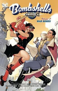 Bombshells United Vol. 2 War Bonds : War Bonds - Marguerite Bennett