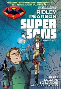 Super Sons: Escape to Landis : Book 3 - Ridley Pearson