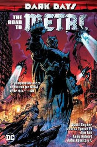 Dark Days : The Road to Metal - Scott Snyder