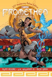 Promethea : 20th Anniversary Deluxe Edition Book One - Alan Moore