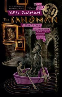 The Sandman, Vol. 7 : Brief Lives - Neil Gaiman