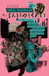 The Sandman, Vol. 11 : Endless Nights - Neil Gaiman