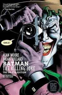 Batman : The Killing Joke - New Edition : Batman - Alan Moore