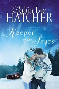 Keeper of the Stars : King's Meadow Romance - Robin Lee Hatcher