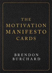 Motivation Manifesto Cards : 65-Card Deck - Brendon Burchard