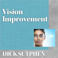 Vision Improvement - Dick Sutphen