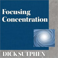 Focusing Concentration - Dick Sutphen
