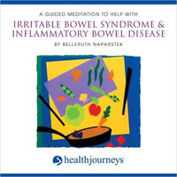 A Guided Meditation To Help With Irritable Bowel Syndrome & Inflammatory Bowel Disease - Belleruth Naparstek