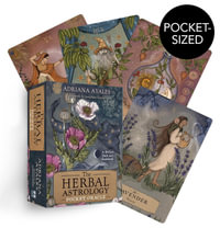 The Herbal Astrology Pocket Oracle : A 55-Card Deck and Guidebook - Adriana Ayales